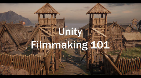 Unity Filmmaking 101
